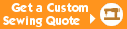Get a Custom Sewing Quote